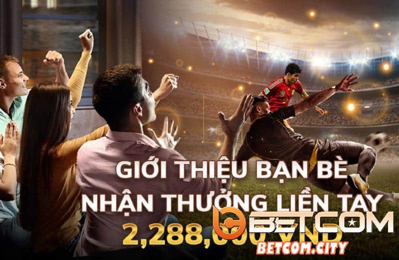 Giới thiệu bạn bè nhận ngay tiền thưởng